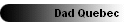 Dad Quebec